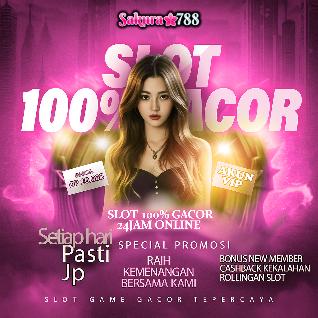 SAKURA788 # Daftar Situs Slot Gacor Qris RTP 98% Akurat Gampang Maxwin 2025